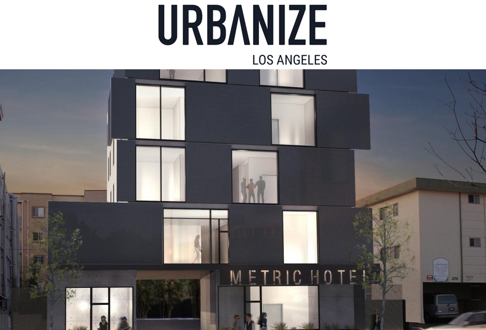 Urbanize LA, February 29, 2016, Metric Hotel to Rise in City West