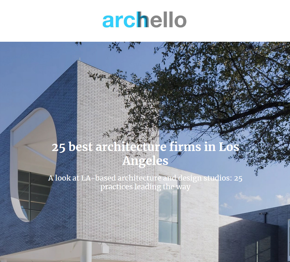 Archello, December 02, 2021, 25 Best Architecture Firms in Los Angeles
